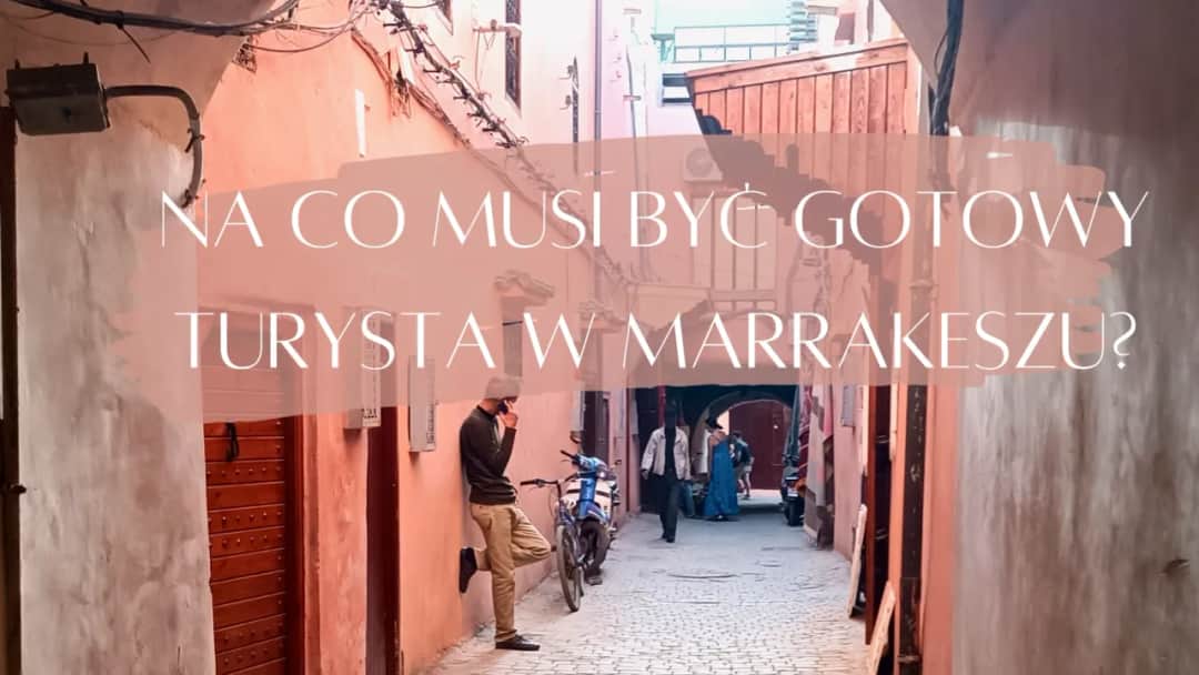 Marrakesz czy jest bezpiecznie? Odkryj prawdziwe oblicze bezpieczeństwa