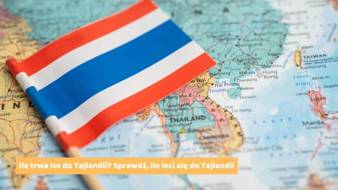 Ile trwa lot do Tajlandii z Katowic? Czas przelotu z przesiadkami